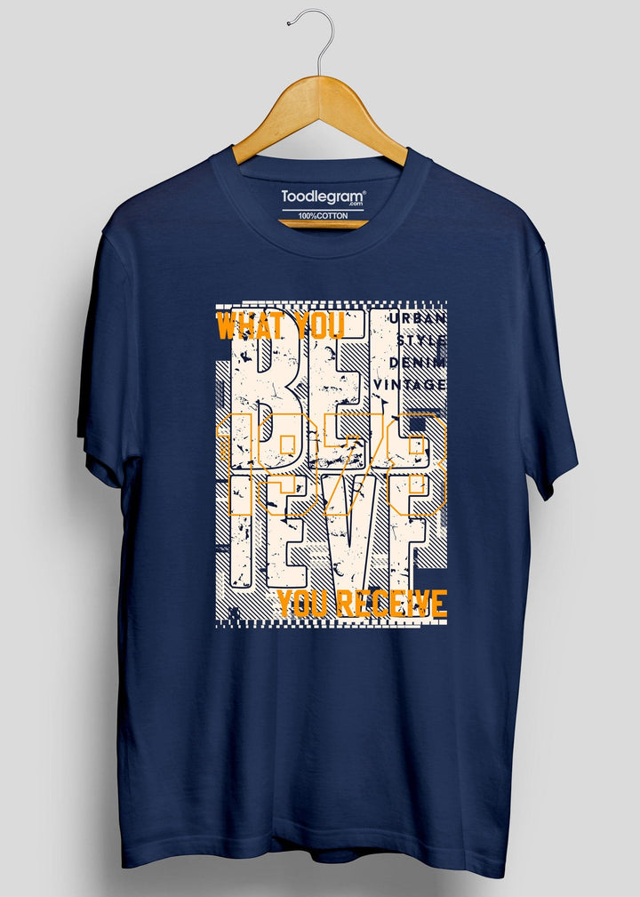 Believe And Receive Men's T-Shirt - Toodlegram Pvt.Ltd.