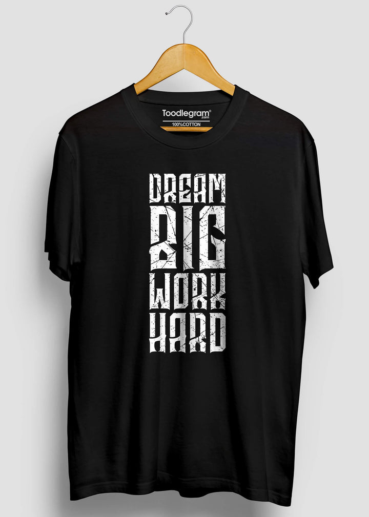 Dream Big Gym T-Shirt
